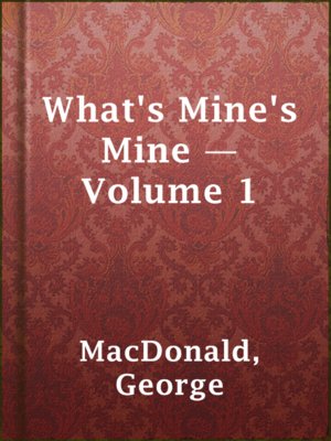 cover image of What's Mine's Mine — Volume 1